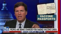 Tucker Carlson Defends People Who Buy Fake Vaccination Cards