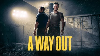 A Way Out - Trailer