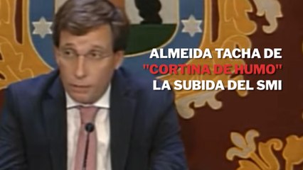 Almeida tacha de "cortina de humo" la subida del SMI