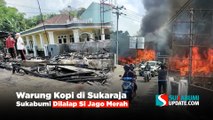 Warung Kopi di Sukaraja Sukabumi Dilalap Api
