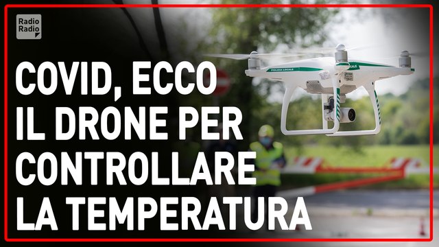 COVID, ARRIVA ANCHE IL DRONE PER CONTROLLARE LA TEMPERATURA ▷ PRIMO ESPERIMENTO SUL LITORALE ROMANO