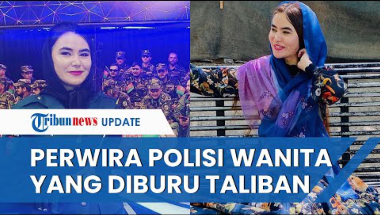 Sosok Perwira Wanita Afghanistan yang Dianggap Berbahaya dan Kini Diburu Taliban, Ini Pengakuannya