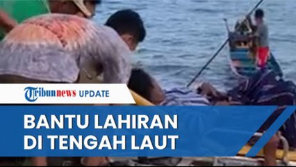 Aksi Heroik Bidan Bantu Ibu Hamil Lahiran di Tengah Laut, Pakai Alat Seadanya di Perahu Kecil