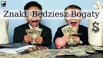 Top 5 Znaki Będziesz Bogaty Pewnego Dnia Pomimo Obecnego Statusu Finansowego