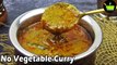 Instant Curry  No Vegetable Curry  Indian Recipes Without Vegetables  Curry Recipe  Quick Gravy - She Cooks