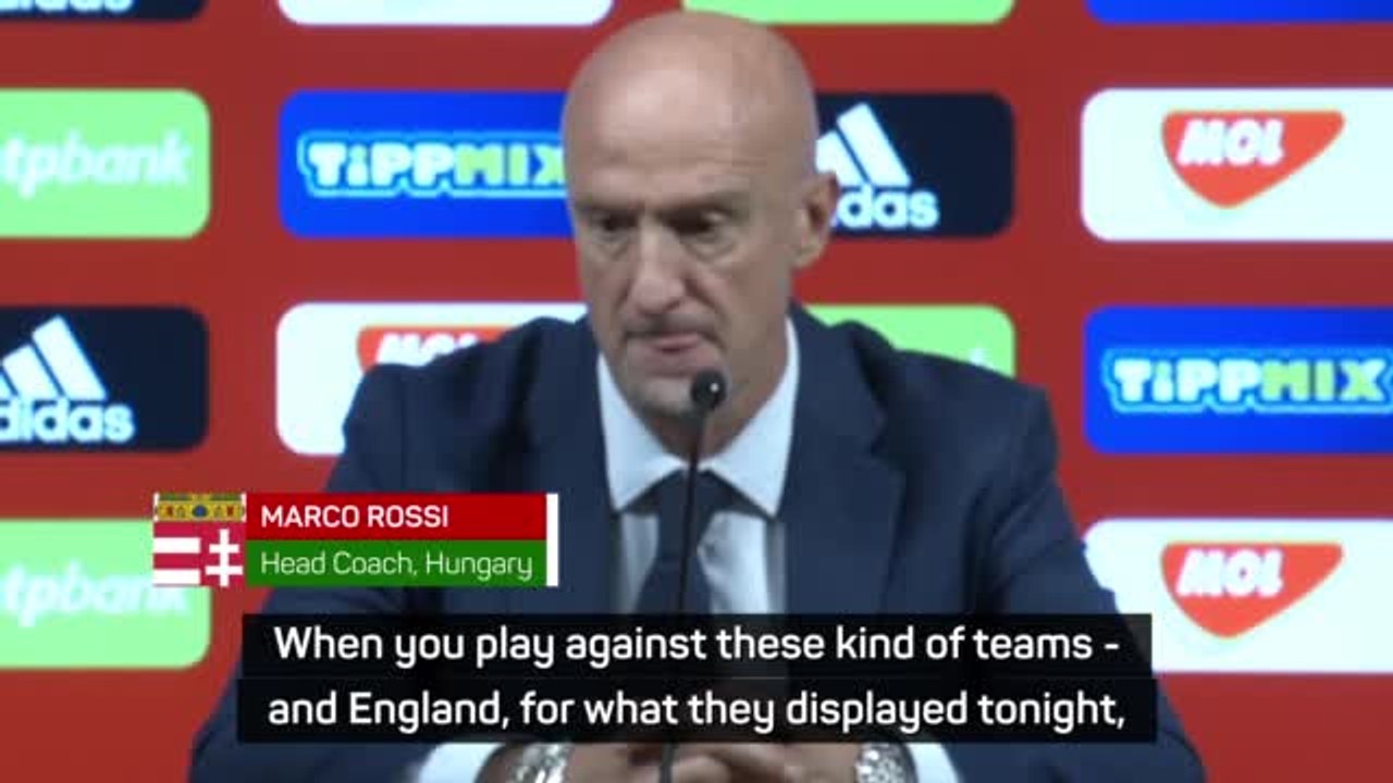 One England striker worth more than entire Hungary team, says coach Rossi