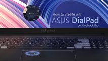 How to create with ASUS DialPad on Vivobook Pro   ASUS