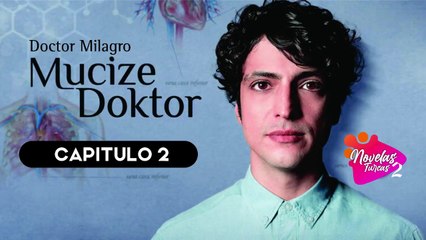 DOCTOR MILAGRO CAPITULO 2 (MUCIZE DOKTOR) ❤| ESPAÑOL HD