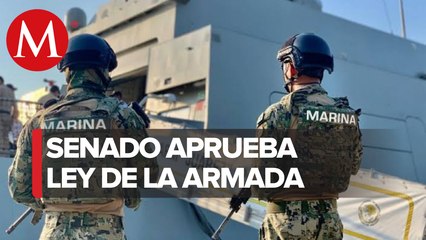 Senado aprueba la Ley Orgánica de la Armada de México