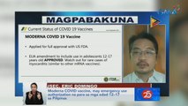 Moderna COVID vaccine,may emergency use authorization na para sa mga edad 12–17 sa Pilipinas | Saksi