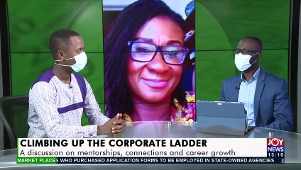 A Discussion on Mentorships, connections and career growth -The Market Place on JoyNews (3-9-21)