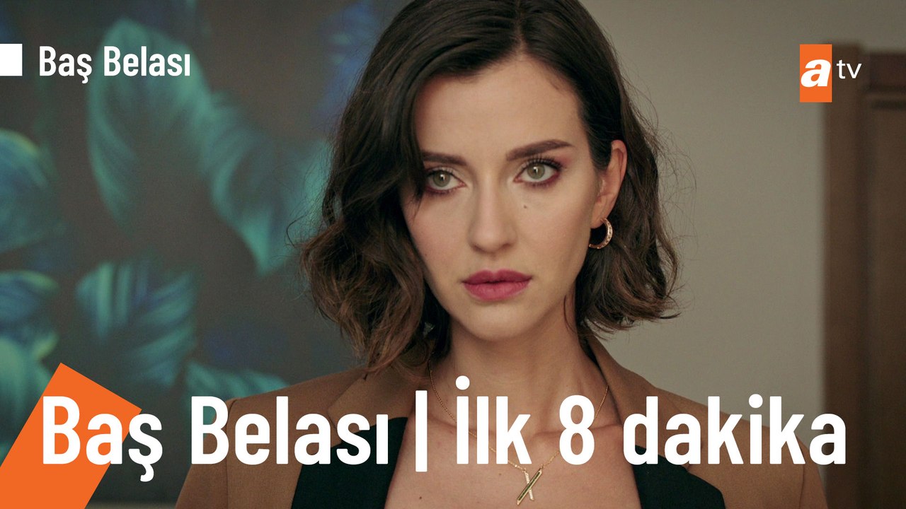 Baş Belası 12. Bölüm | İlk 8 Dakika