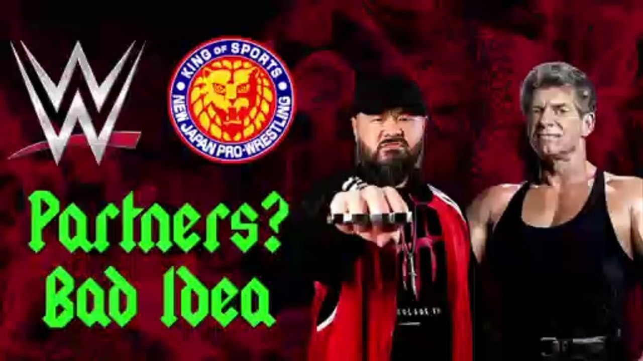 Why a WWE & NJPW Partnership would be a BAD IDEA!