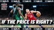 Should The Celtics Trade For Ben Simmons If The Price Is Right?