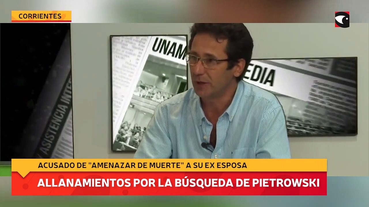 Realizaron allanamientos en Corrientes en búsqueda del exintendente de Almafuerte Darío Pietrowski