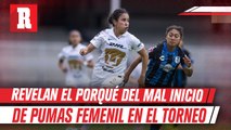 Dirce Delgado revela porqué pumas femenil empezó mal el torneo