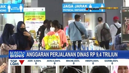 Anggaran Perjalanan Dinas Se-Indonesia Rp 9.4 Triliun