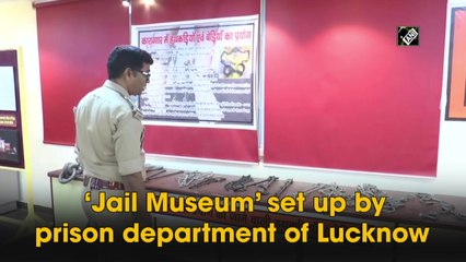 ‘Jail Museum’ set up by prison department of Lucknow