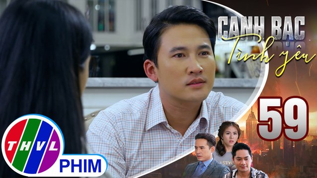 Canh bạc tình yêu - Tập 59[2]: Tấn cảm thấy bản thân thật vô dụng khi để Hà phải vất vả vì mình