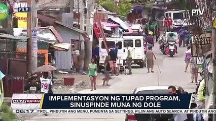 Implementasyon ng TUPAD program, sinuspinde muna ng DOLE; Reklamo ng umano'y iregularidad, pinaiimbestigahan