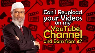 Can I Reupload your Videos on my YouTube Channel and Earn from it