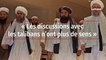 « Les discussions avec les talibans n’ont plus de sens »