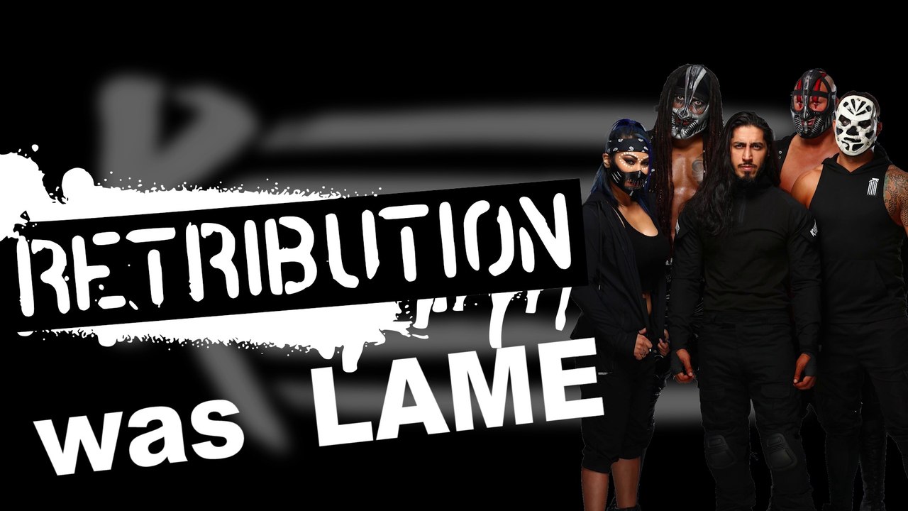 How LAME was WWE's RETRIBUTION?