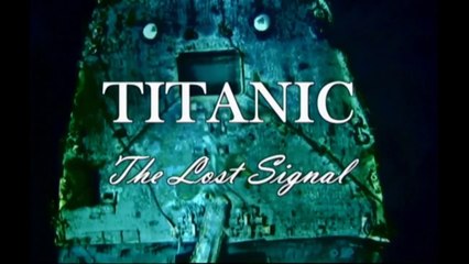 Titanic - The Lost Signal | Full Documentary