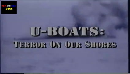 U-Boats of WW2 - Terror On U.S. Shores | WW2 Documentary