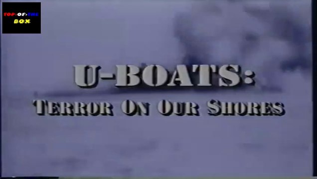 U-Boats of WW2 - Terror On U.S. Shores | WW2 Documentary