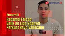 Resmi! Radamel Falcao Balik ke Liga Spanyol Perkuat Rayo Vallecano