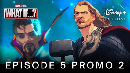 Marvel's WHAT IF…- (2021) EPISODE 5 PROMO TRAILER 2 - Disney.