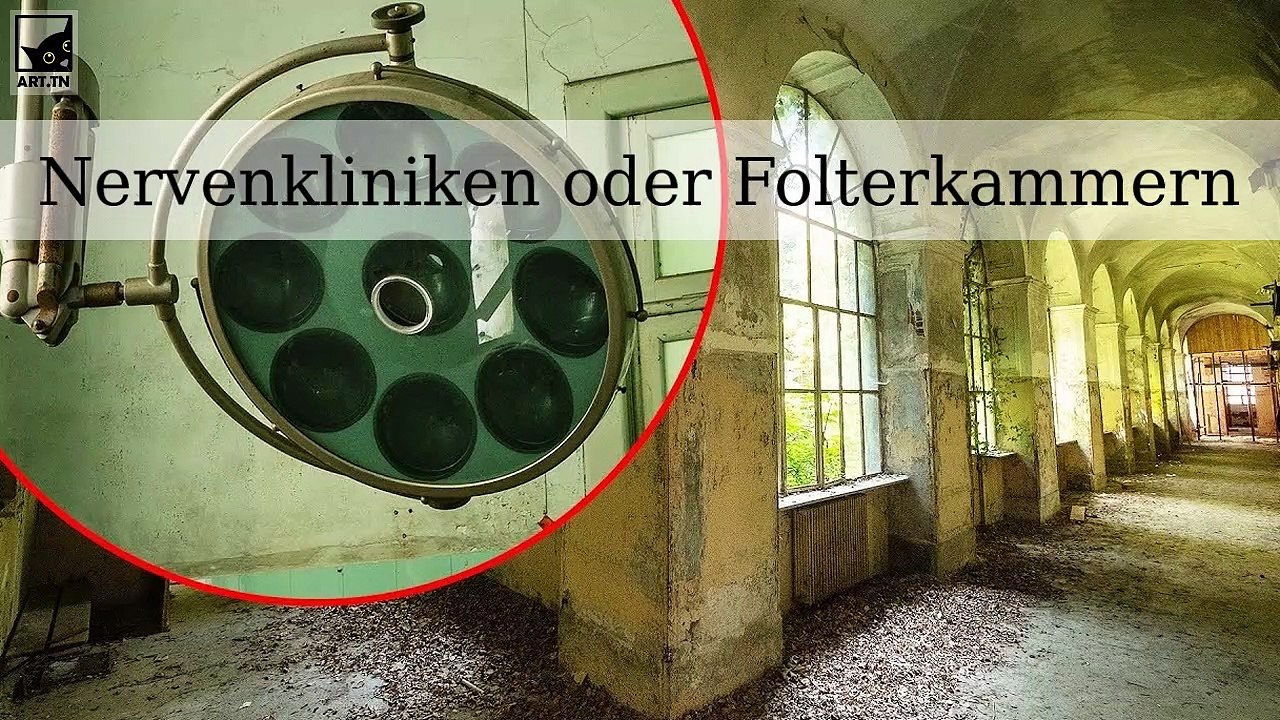 Nervenkliniken oder Folterkammern: 6 Asyl, die Ihnen die Schüttelfrost geben