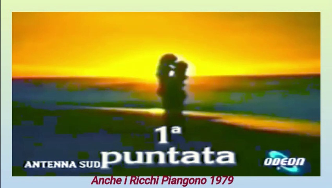 Anche i Ricchi Piangono 1° Puntata Video Dailymotion