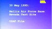 UFO footage - 30 May 1995 - Nellis Air Force Base Nevada Test Site - USAF Film