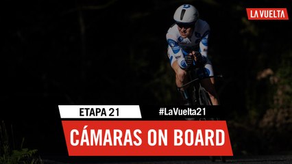 Étape 21 / Stage 21 - On board cameras | #LaVuelta21