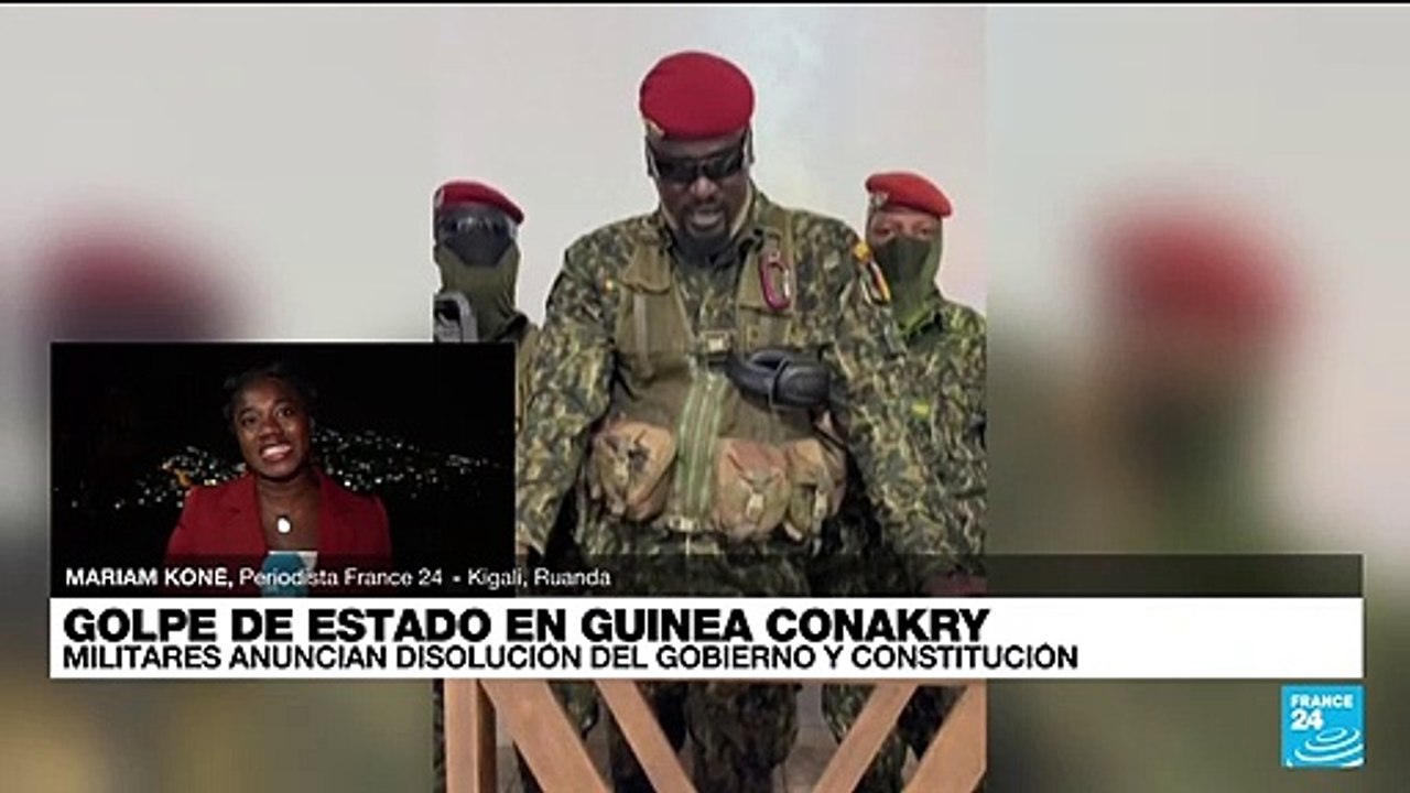 Informe desde Kigali: militares de Guinea anunciaron haber detenido al presidente Alpha Condé