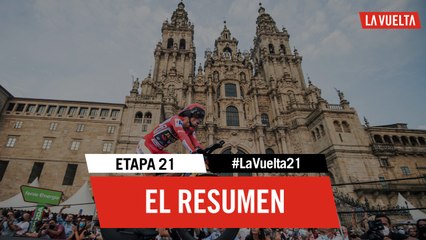 Etapa 21 - El Resumen | #LaVuelta21