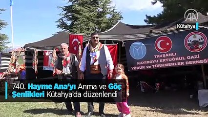 740. Hayme Ana'yı Anma ve Göç Şenlikleri başladı