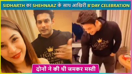 Sidharth's Last Birthday Celebration With Shehnaaz Gill
