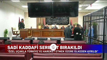 Kaddafi serbest bırakıldı, Türkiye'ye geliyor!