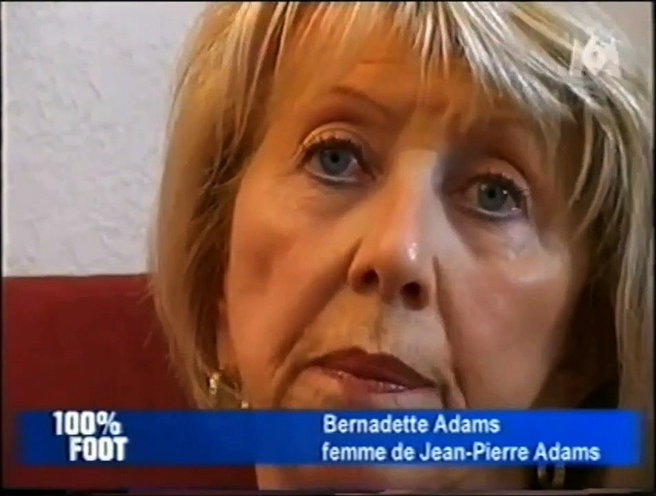 Reportage sur Jean Pierre Adams en 2006 dans 100% Foot sur M6 - Vidéo  Dailymotion