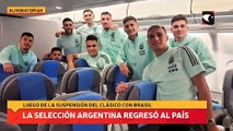 La Selección Argentina regresó al país