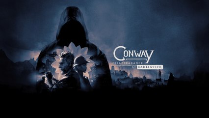 Conway: Disappearance at Dahlia View -  Trailer