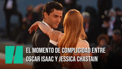 El momento entre Oscar Isaac y Jessica Chastain del que todo el mundo habla