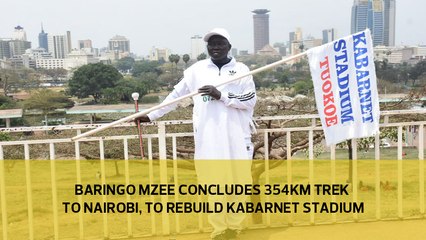 Baringo mzee concludes 354km trek to Nairobi, to rebuild Kabarnet stadium