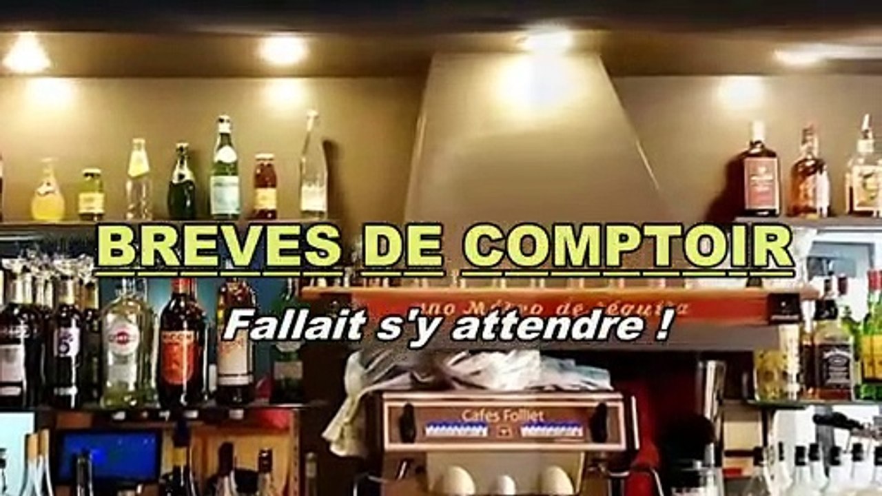 Au Bistro - Il fallait s'y attendre !