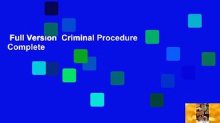 Full Version  Criminal Procedure Complete