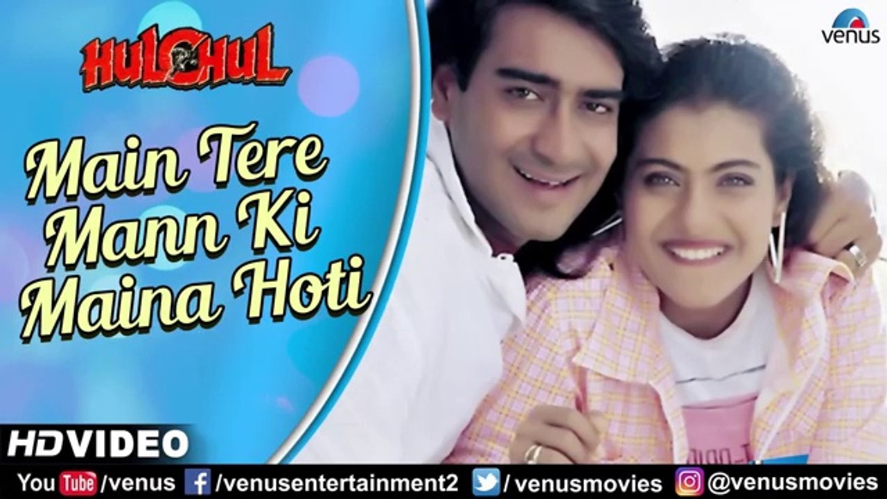 Main_Tere_Mann_Ki_Maina_Hoti_-_HD_VIDEO_|_Ajay_Devgn_&_Kajol_|_Hulchul_|_90's_Best_Romantic_Songs(360p)