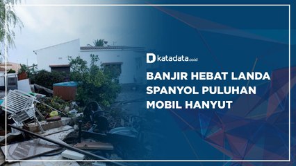Banjir Hebat Landa  Spanyol, Puluhan  Mobil Hanyut!